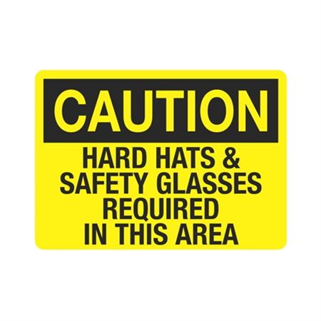 Caution Hard Hats & Safety Glasses Required In This Area Sign